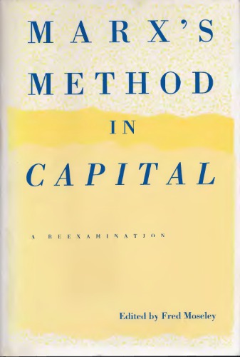 Marx's Method in Capital: A Reexamination
