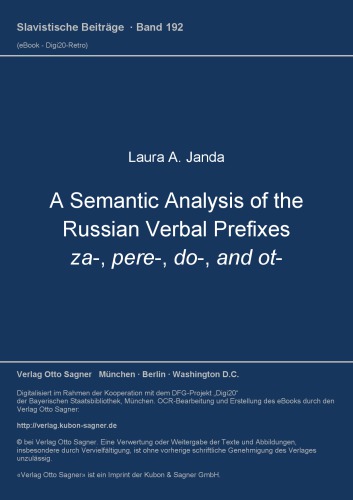 A Semantic Analysis of the Russian Verbal Prefixes za-, pere-, do-, and ot-