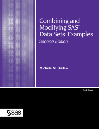 Combining and Modifying SAS Data Sets: Examples