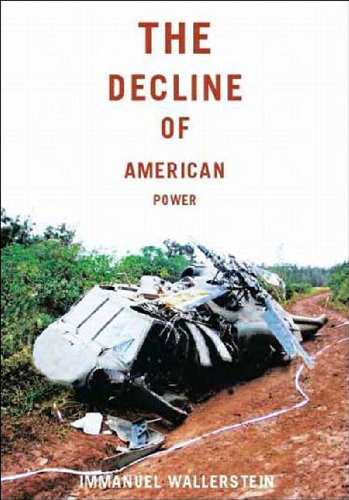 The Decline of American Power: The U.S. in a Chaotic World