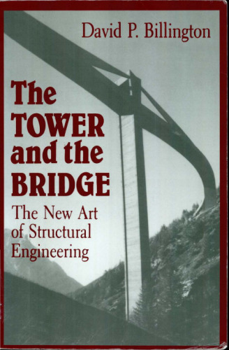 Tower and the Bridge: The New Art of Structural Engineering