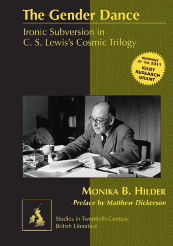 The Gender Dance: Ironic Subversion in C. S. Lewis's Cosmic Trilogy