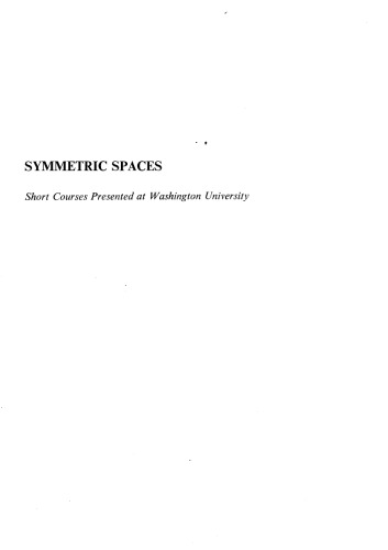 Symmetric spaces : Short courses presented at Washington University