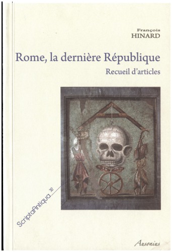 Rome, la dernière République: recueil d'articles de François Hinard