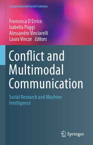 Conflict and Multimodal Communication: Social Research and Machine Intelligence