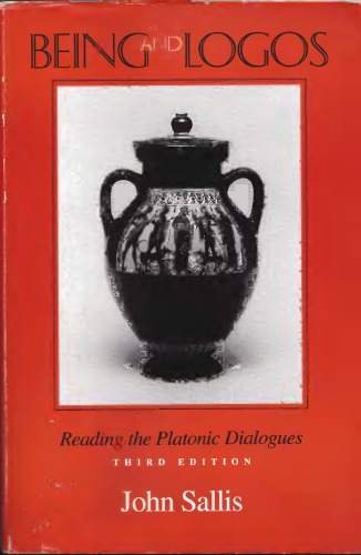 Being and Logos: Reading the Platonic Dialogues