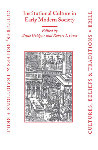 Institutional Culture in Early Modern Society