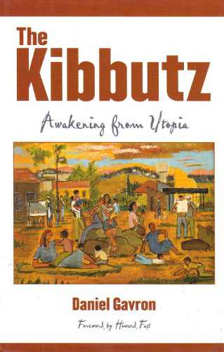 The Kibbutz: Awakening from Utopia