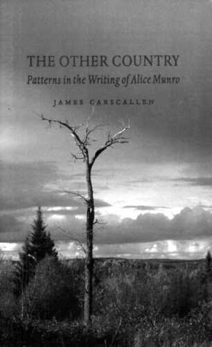 The Other Country: Patterns in the Writing of Alice Munro