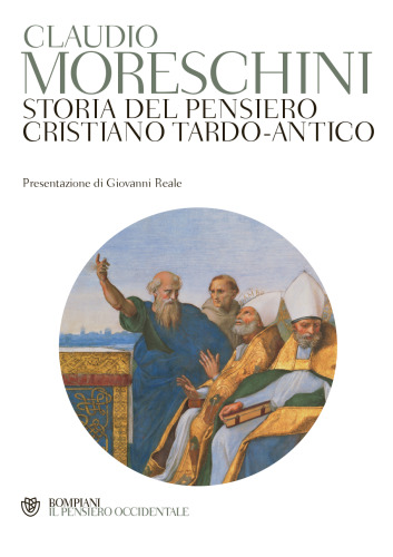 Storia del pensiero cristiano tardo-antico