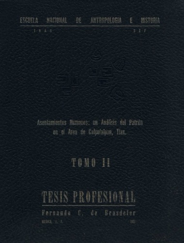 Asentamientos Humanos: Un análisis del patrón de asentamiento en el área de Calpulalpan, Tlaxcala