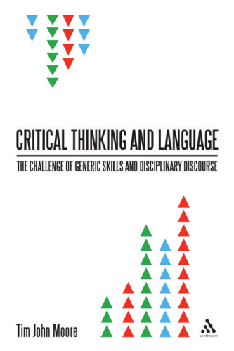Critical Thinking and Language: The Challenge of Generic Skills and Disciplinary Discourses