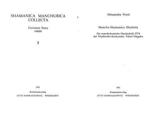 Manchu-shamanica illustrata : die mandschurische Handschrift 2774 der Tōyōbunka kenkyūsho, Tōkyō Daigaku