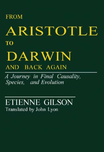 From Aristotle to Darwin and Back Again: A Journey in Final Causality, Species and Evolution