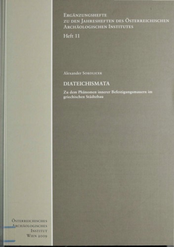 Diateichismata: zu dem Phänomen innerer Befestigungsmauern im griechischen Städtebau