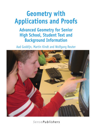 Geometry with Applications and Proofs: Advanced Geometry for Senior High School, Student Text and Background Information