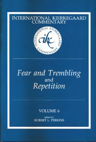 International Kierkegaard Commentary Volume 6: Fear and Trembling and Repetition