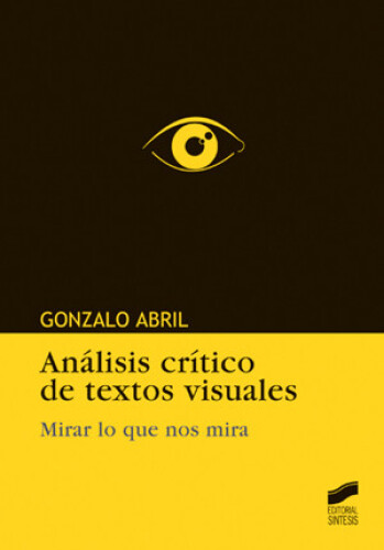 Análisis crítico de textos visuales - Mirar lo que nos mira