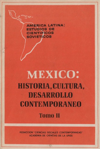 México: Historia, cultura, desarrollo contemporáneo