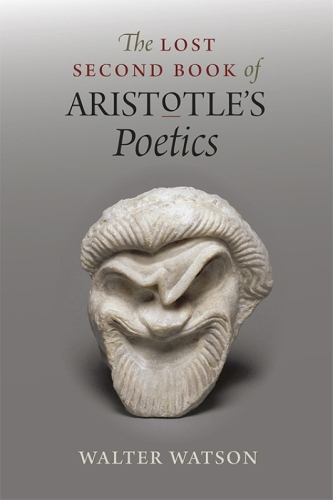 The Lost Second Book of Aristotle's 