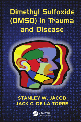 Dimethyl Sulfoxide (DMSO) in Trauma and Disease
