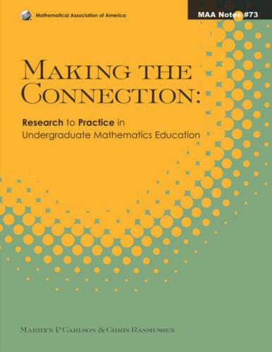 Making the connection : research and teaching in undergraduate mathematics education