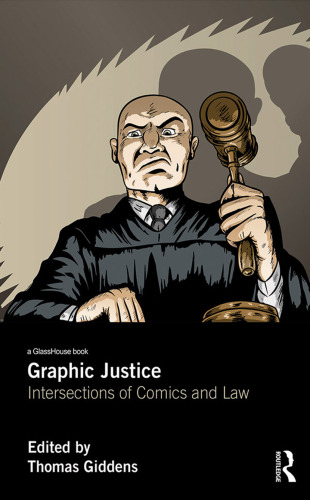 Graphic Justice: Intersections of Comics and Law