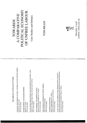 Towards a Comparative Political Economy of Unfree Labour: Case Studies and Debates