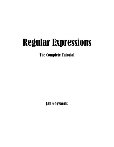 Regular Expressions: The Complete Tutorial
