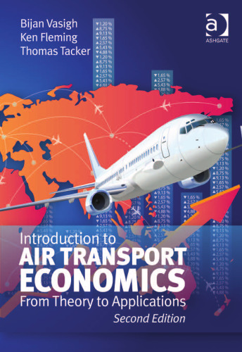 Introduction to Air Transport Economics: From Theory to Applications