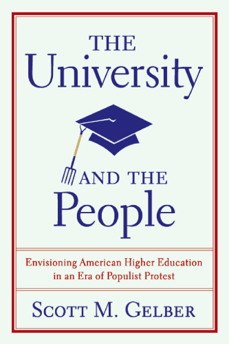 The University and the People: Envisioning American Higher Education in an Era of Populist Protest