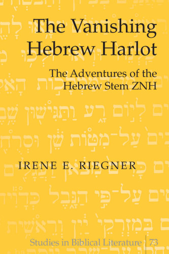 The Vanishing Hebrew Harlot: The Adventures of the Hebrew Stem ZNH