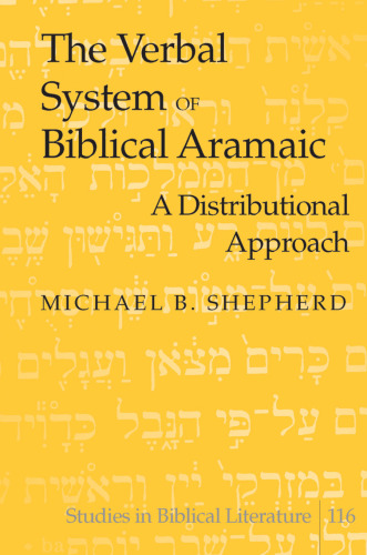 The Verbal System of Biblical Aramaic: A Distributional Approach