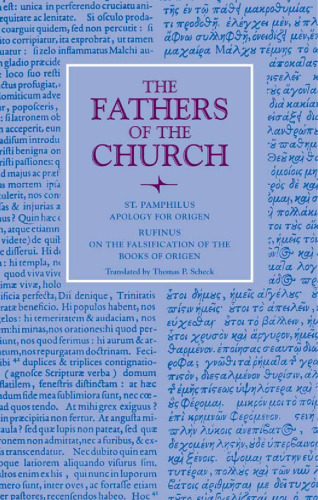 Apology for Origen: with On the Falsification of the Books of Origen by Rufinus