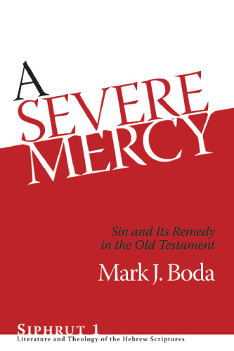A Severe Mercy: Sin and Its Remedy in the Old Testament