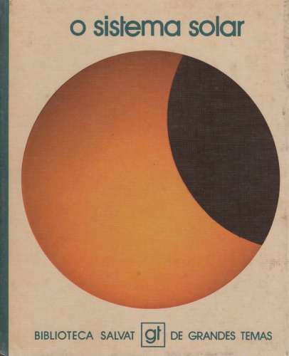 O Sistema Solar - Biblioteca Salvat de Grandes Temas