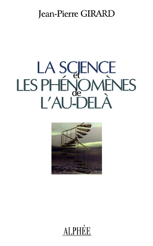 La science et les phénomènes de l'au-delà