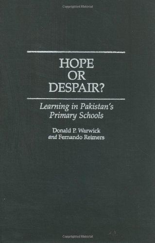 Hope or Despair?: Learning in Pakistan's Primary Schools