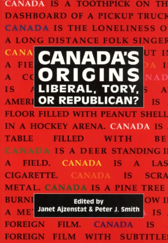 Canada's Origins: Liberal, Tory, or Republican?