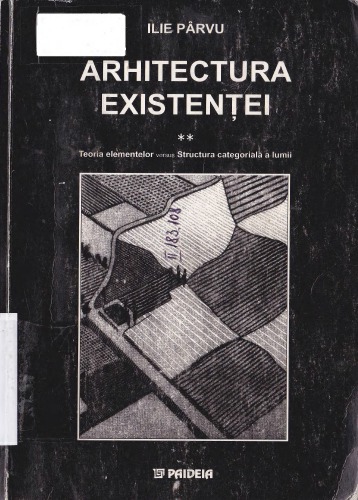 Arhitectura existenței vol. II: Teoria elementelor versus Structura categoriala a lumii