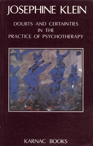 Doubts & Certainties in the Practice of Psychotherapy