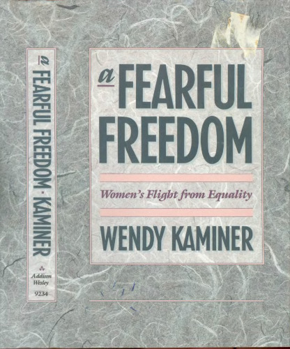 A Fearful Freedom: Women's Flight from Equality