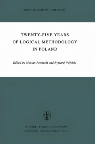 Twenty-Five Years of Logical Methodology in Poland