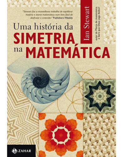 Uma Historia da Simetria na Matematica