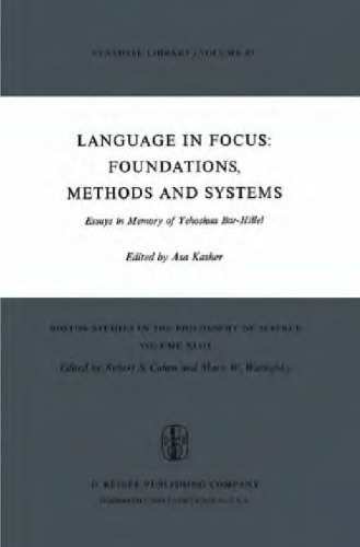 Language in Focus: Foundations, Methods and Systems: Essays in Memory of Yehoshua Bar-Hillel