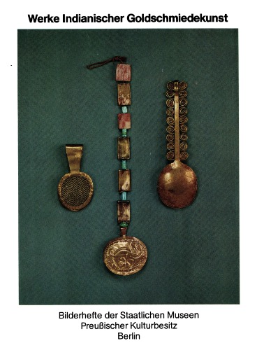 Werke Indianischer Goldschmiedekunst