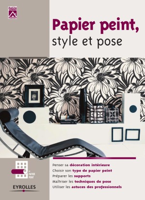 Papier peint, style et pose