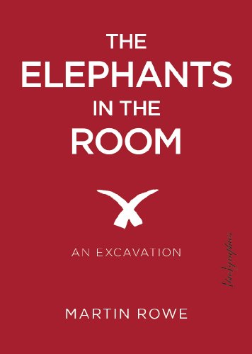 The Elephants in the Room: An Excavation