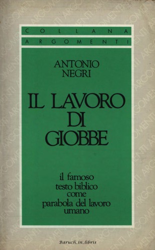 Il lavoro di Giobbe. Il famoso testo biblico come parabola del lavoro umano