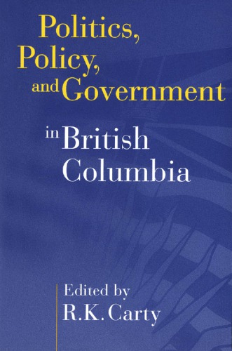 Politics, Policy, and Government in British Columbia